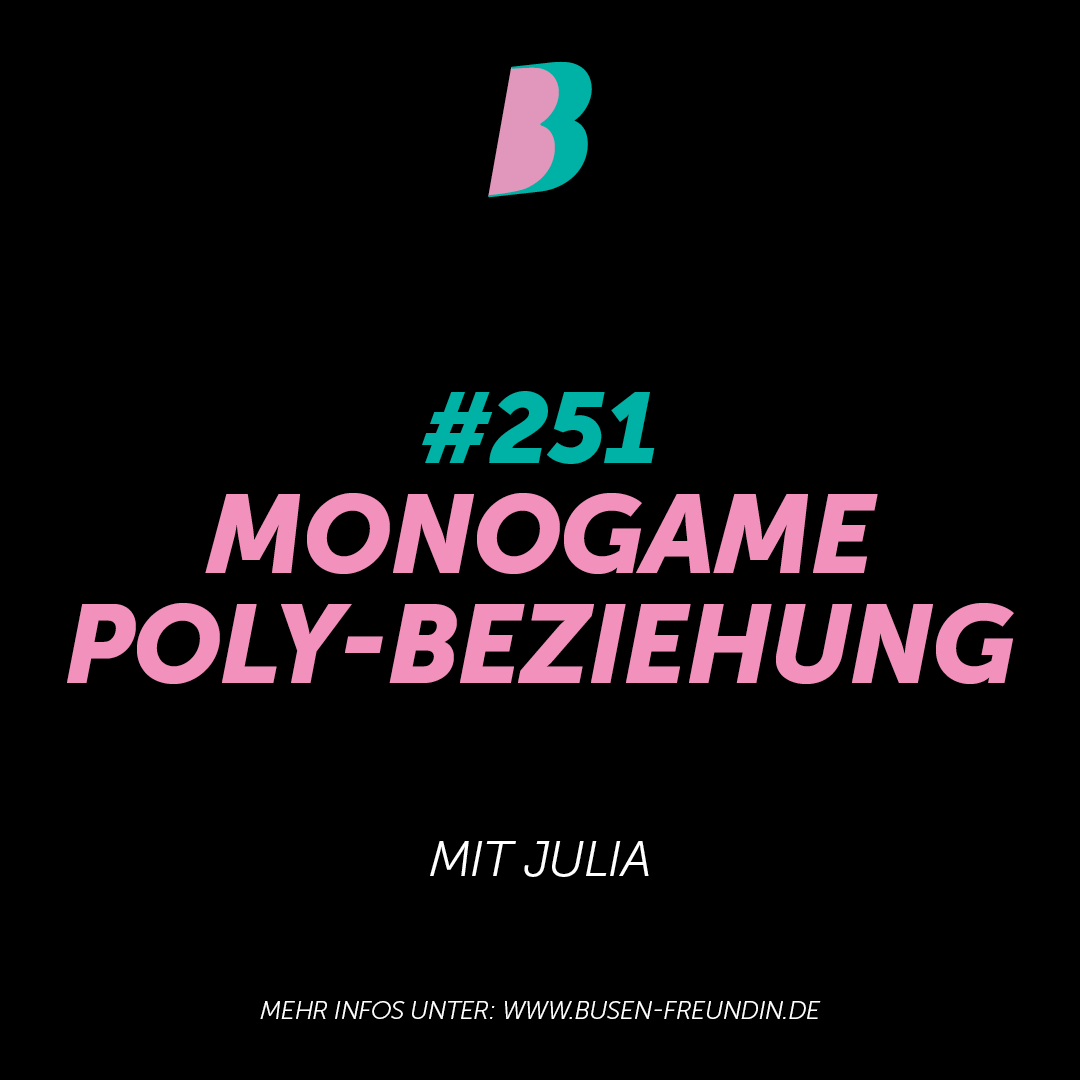 Busenfreundin Podcast: Monogame Polybeziehung