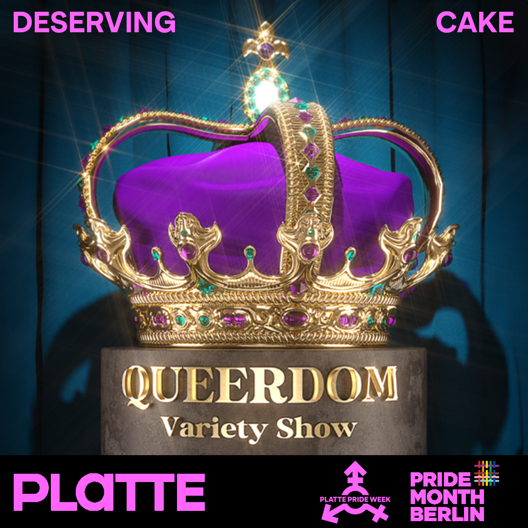 DESERVING CAKE – The Queerdom Variety Show