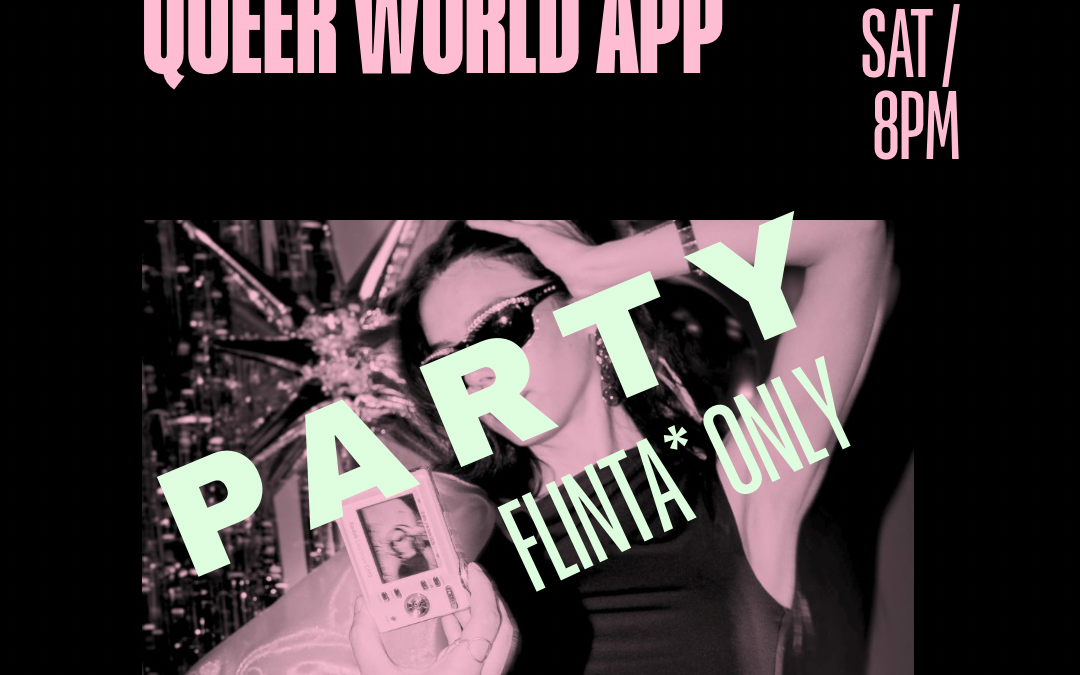Queer Garten x Queer World App – Flinta* Only Party
